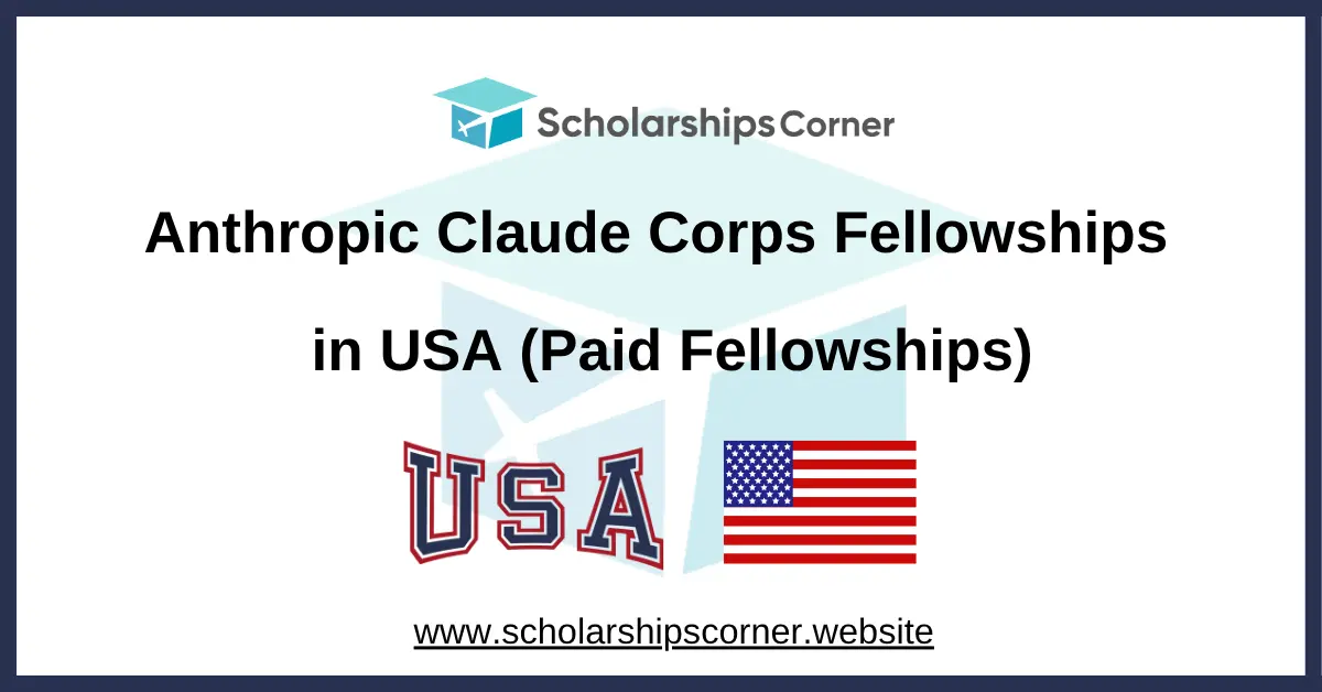 Anthropic Claude Corps Fellowships 2027 in USA (Paid Fellowships)
