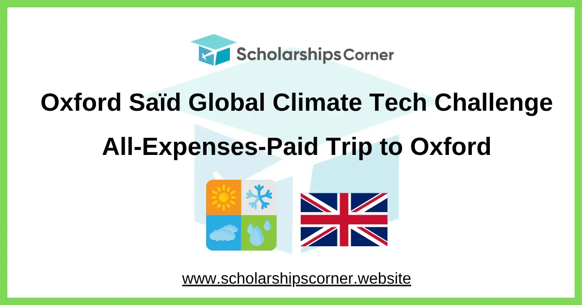 Oxford Saïd Global Climate Tech Challenge 2026 | All-Expenses-Paid Trip to Oxford