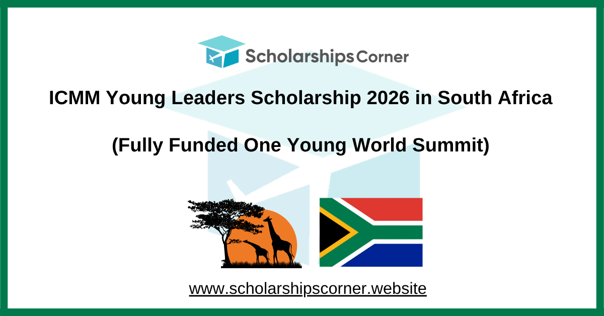 ICMM Young Leaders Scholarship 2026 in South Africa (Fully Funded One Young World Summit)