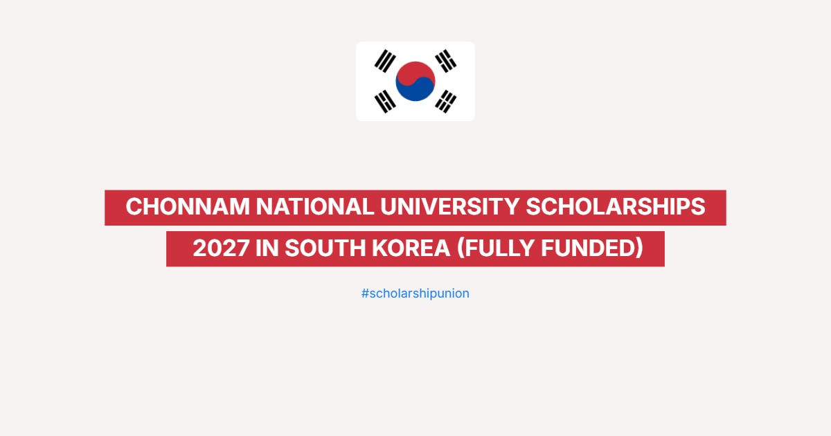Chonnam National University Scholarships 2027 in South Korea | Fully Funded