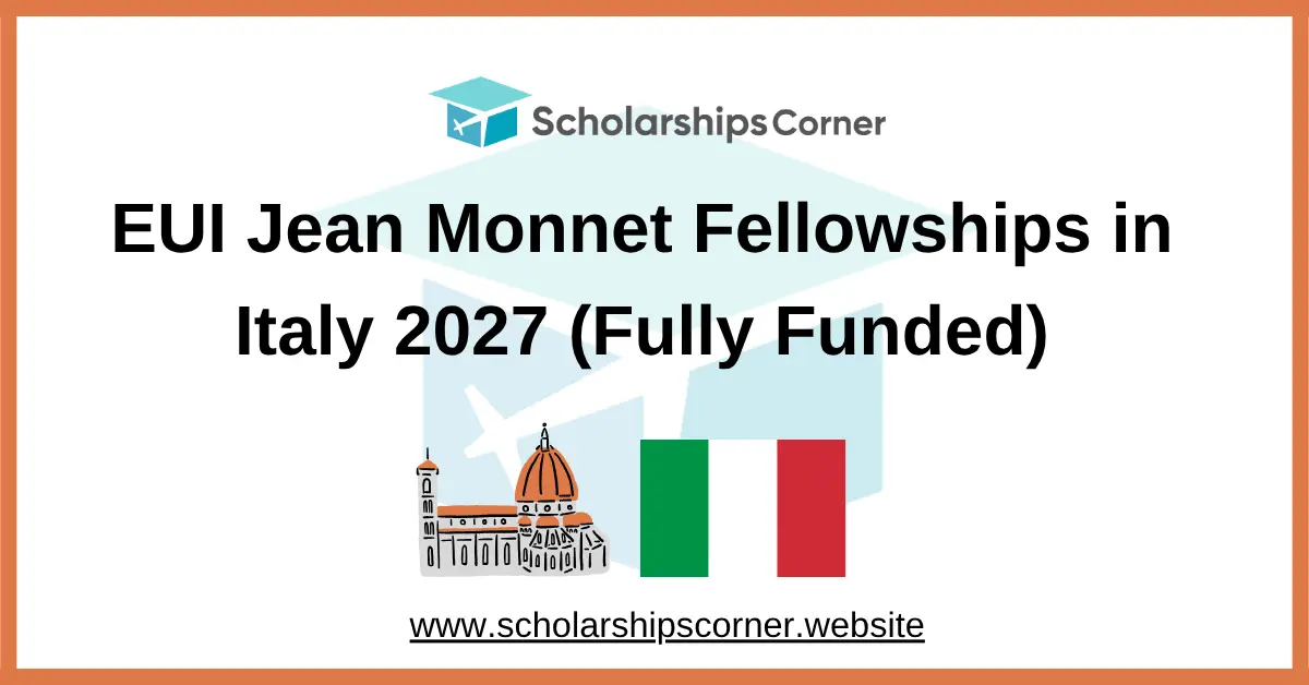 EUI Jean Monnet Fellowships in Italy 2027 (Fully Funded)