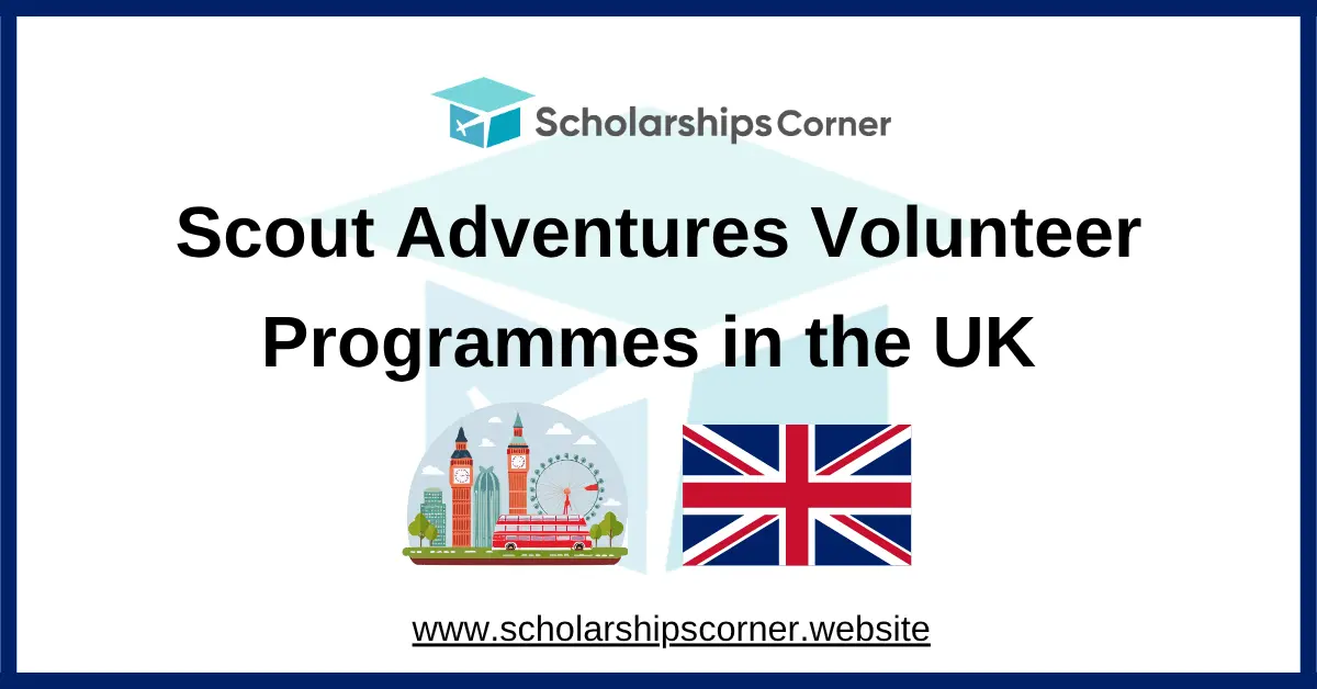 Scout Adventures Volunteer Programme 2026/27 in the UK | Funded Program