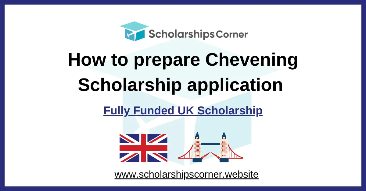 How to Prepare your Chevening Scholarship Application 2027 (Step-by-Step Guide)