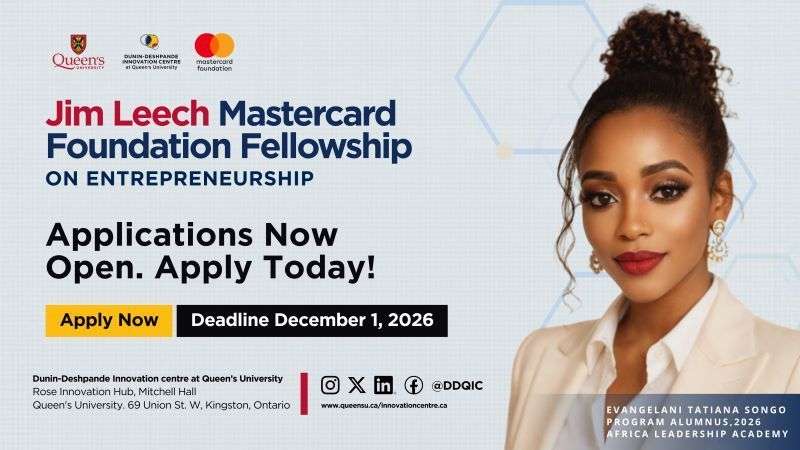 Jim Leech Mastercard Foundation Fellowship on Entrepreneurship 2027 at Queen’s University: Free Online Entrepreneurship Training, Mentorship and Startup Funding for African Students