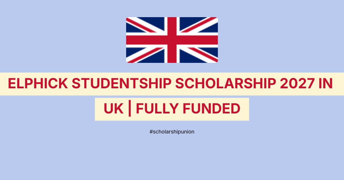 Elphick Studentship Scholarship 2027 in UK | Fully Funded