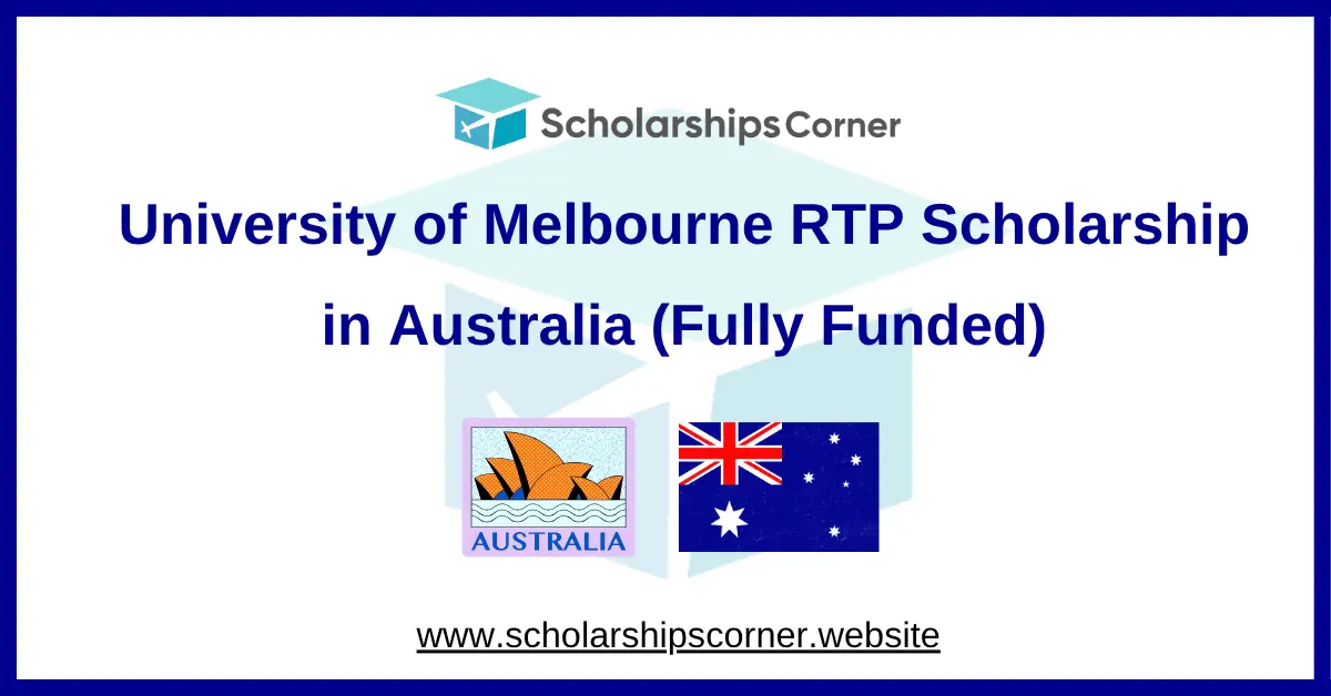 University of Melbourne RTP Scholarship in Australia (Fully Funded)