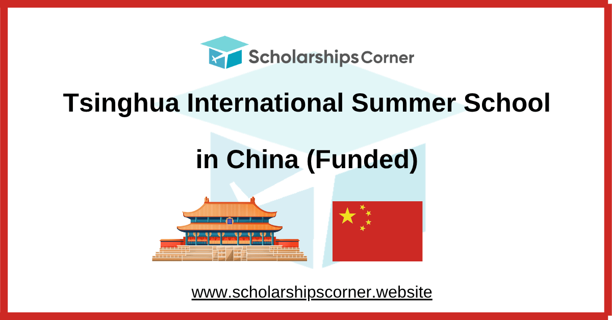 Tsinghua International Summer School in China (Funded)