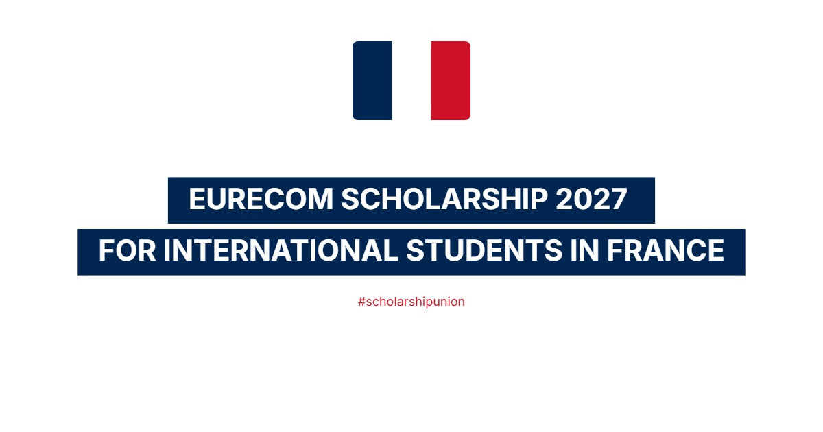 EURECOM Scholarship 2027 for International Students in France