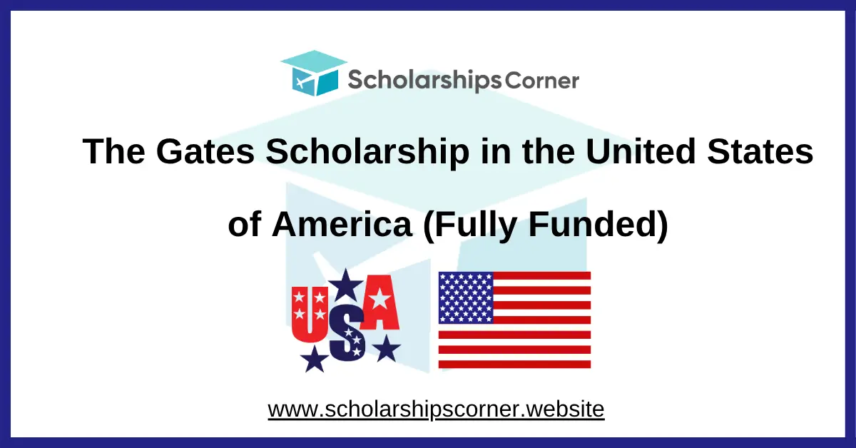 Gates Scholarship in the United States 2027 | Fully Funded