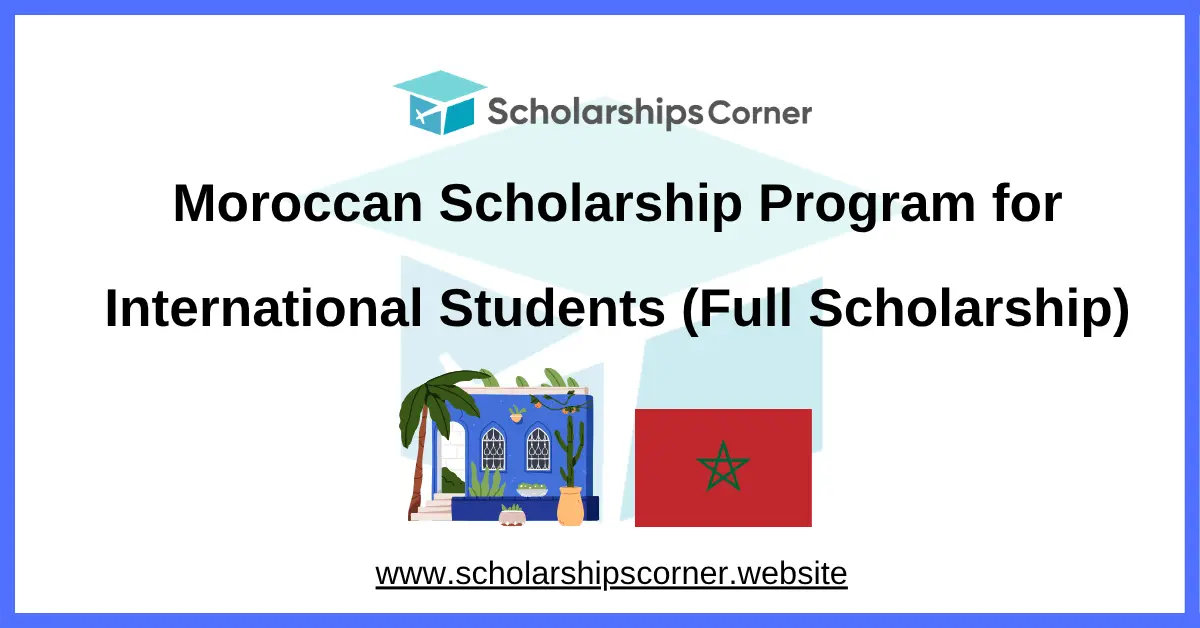 Moroccan Scholarship Program for International Students 2026-27