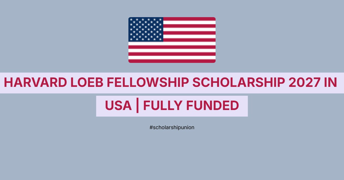 Harvard Loeb Fellowship Scholarship 2027 in USA | Fully Funded
