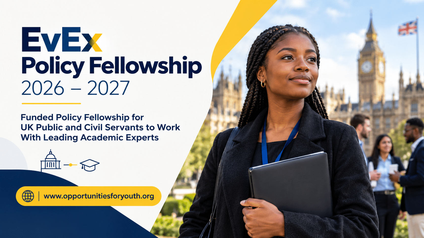 EvEx Policy Fellowship 2026–2027: Funded Policy Fellowship for UK Public and Civil Servants to Work With Leading Academic Experts