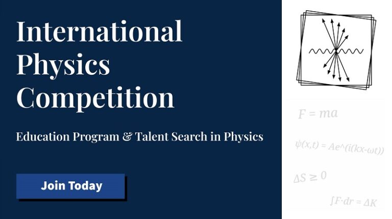 International Physics Competition: Education Program & Talent Search 2026 (up to $1,500)