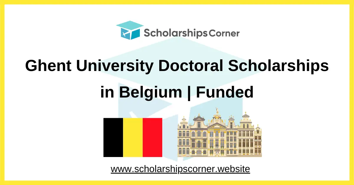Ghent University Doctoral Scholarships 2027 in Belgium | Funded