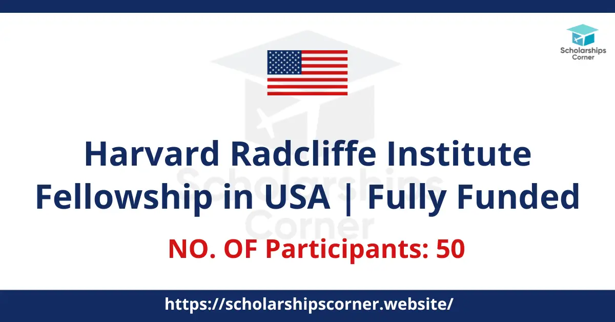 Harvard Radcliffe Institute Fellowship 2027-28 in USA (Fully Funded)