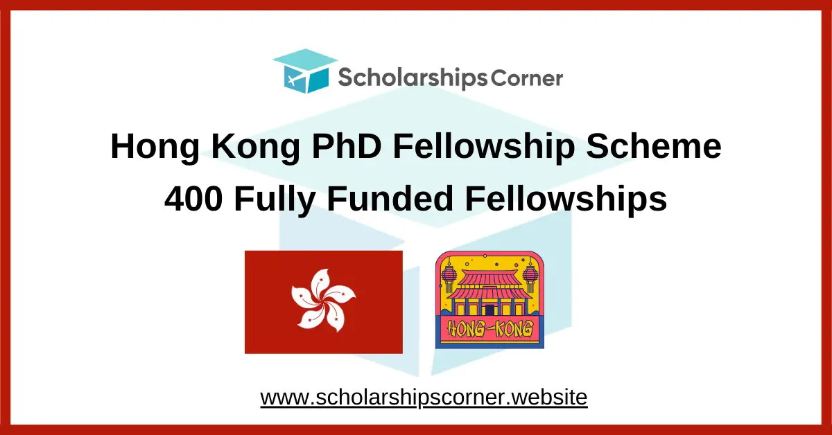Hong Kong PhD Fellowship Scheme 2027-28 | 400 Fully Funded Fellowships
