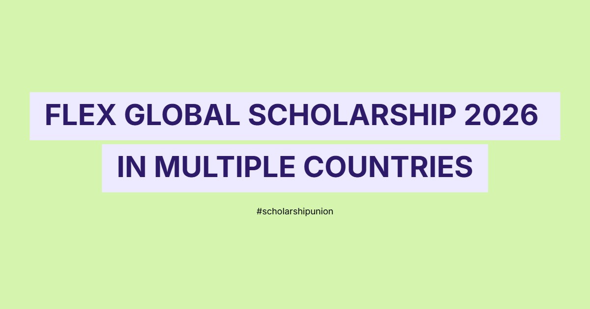 FLEX Global Scholarship 2026 in Multiple Countries