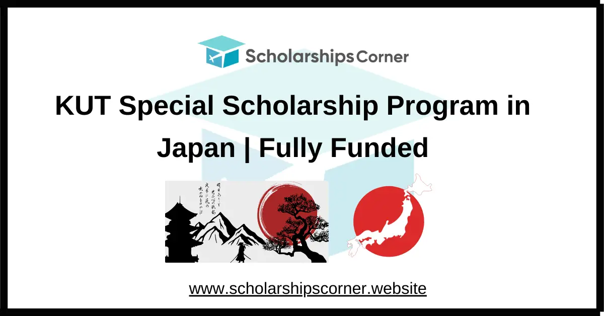 KUT Special Scholarship Program in Japan | Fully Funded
