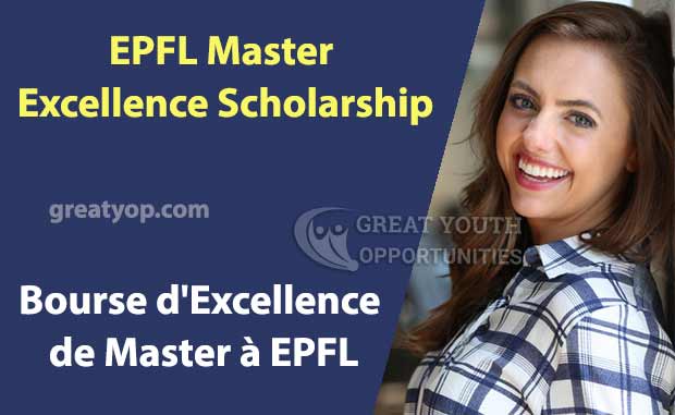 EPFL Master Excellence Scholarship for All, 2027-2028