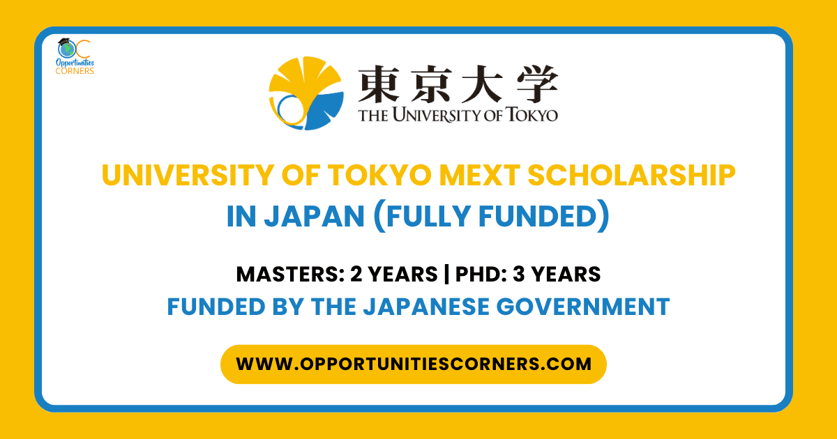 University of Tokyo MEXT Scholarship 2027 in Japan (Fully Funded)