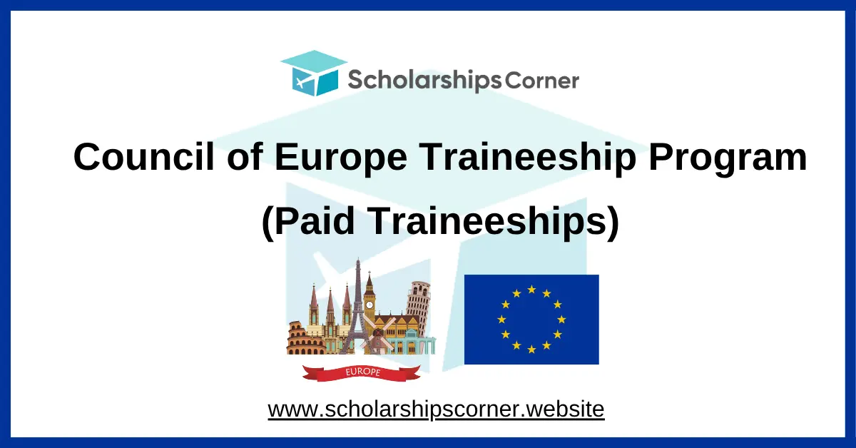 Council of Europe Traineeship Program 2026-27 (Paid Traineeships)