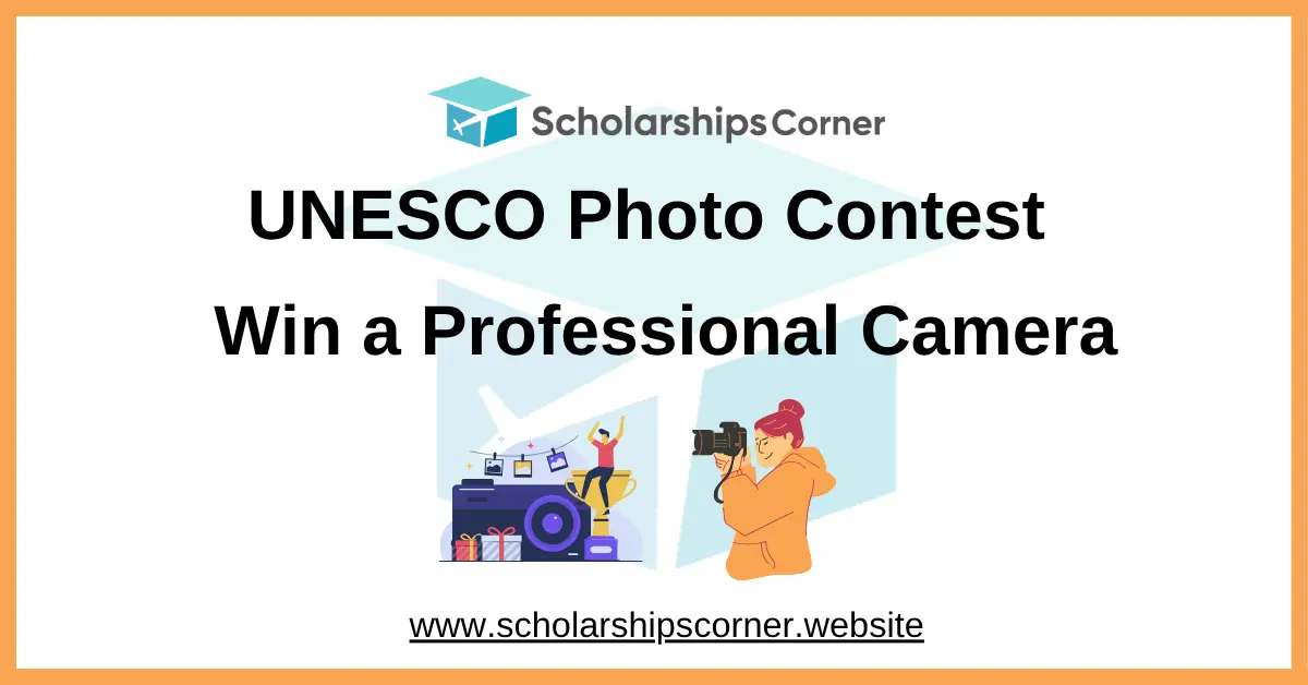 UNESCO Photo Contest 2026 | Win a Professional Camera