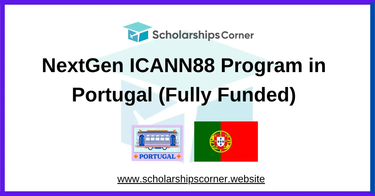 NextGen ICANN88 Program 2027 in Portugal (Fully Funded)