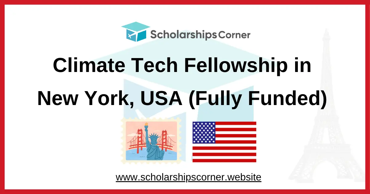 Climate Tech Fellowship in New York, USA (Fully Funded)