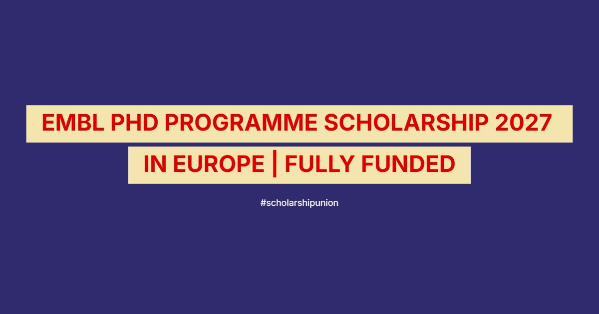 EMBL PhD Programme Scholarship 2027 in Europe | Fully Funded