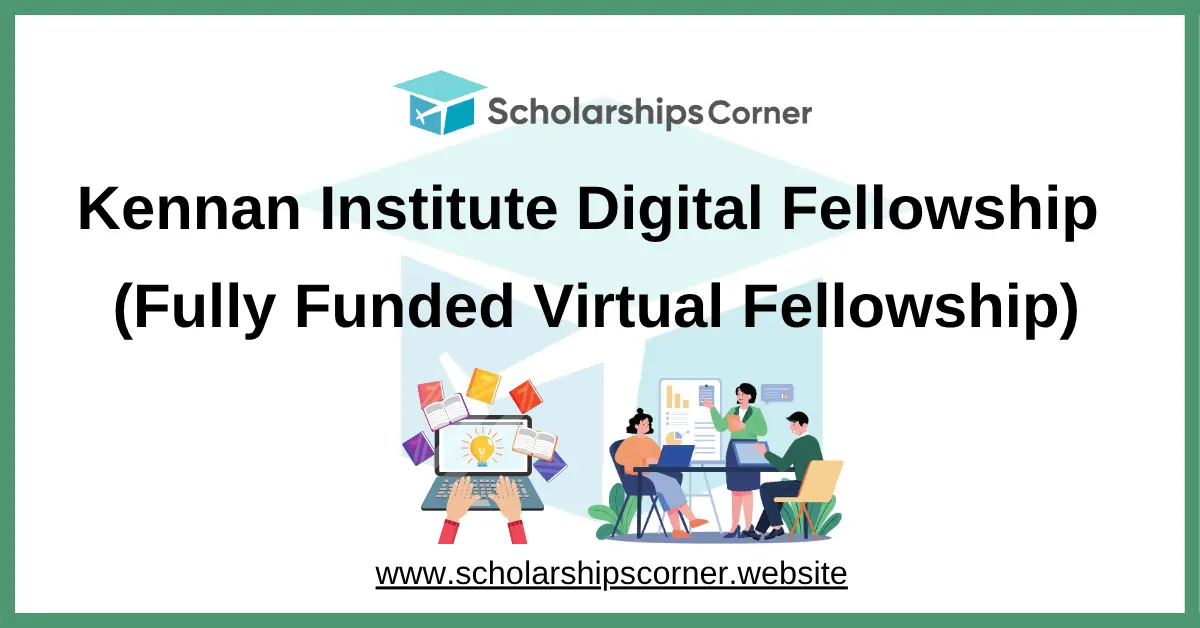 Kennan Institute Digital Fellowship 2026–2027 (Fully Funded Virtual Fellowship)