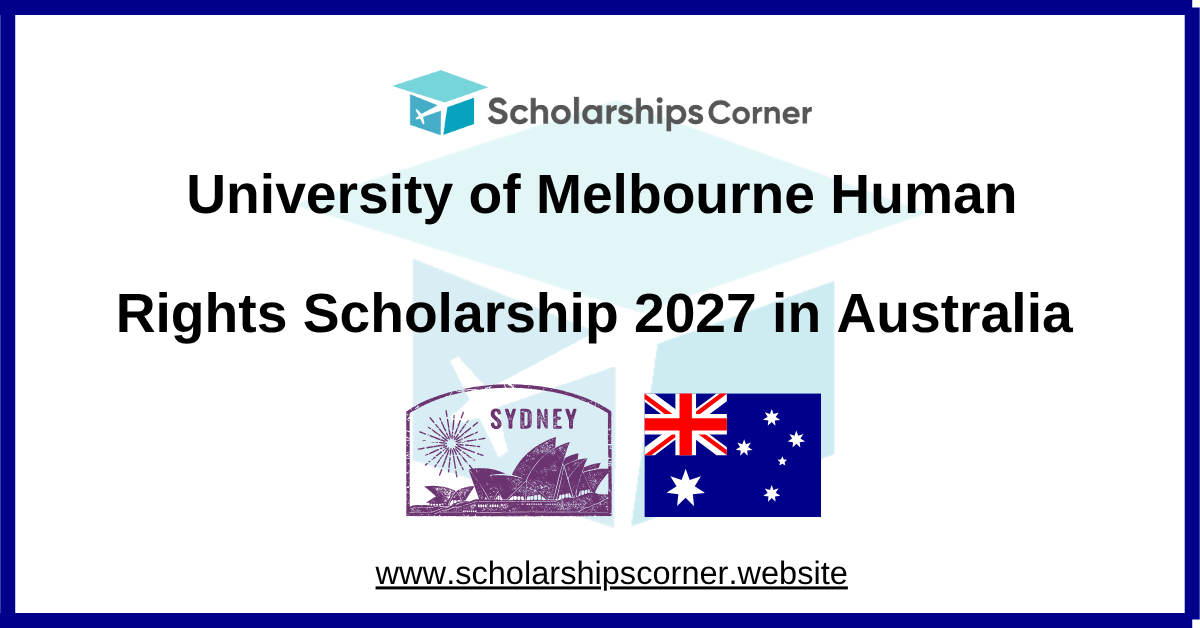University of Melbourne Human Rights Scholarship 2027 in Australia (Fully Funded)