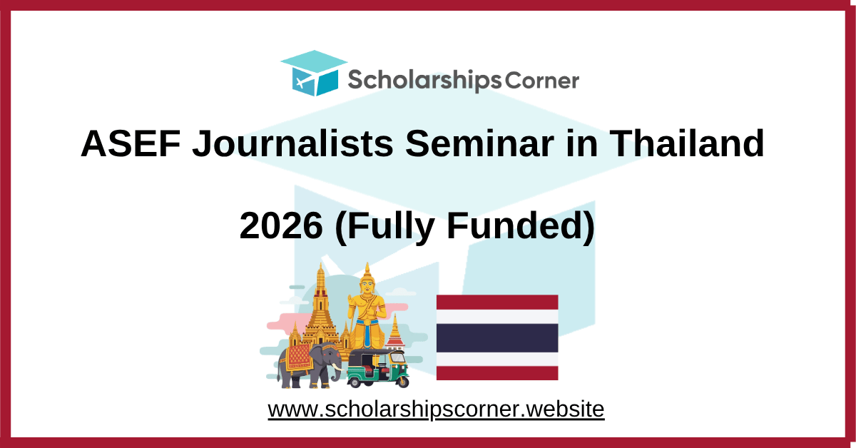 ASEF Journalists Seminar in Thailand 2026 (Fully Funded)