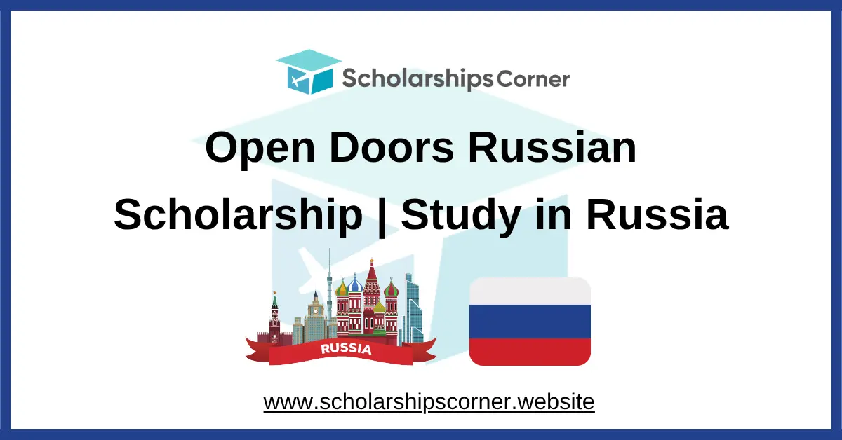 Open Doors Russian Scholarship 2027 | Study in Russia