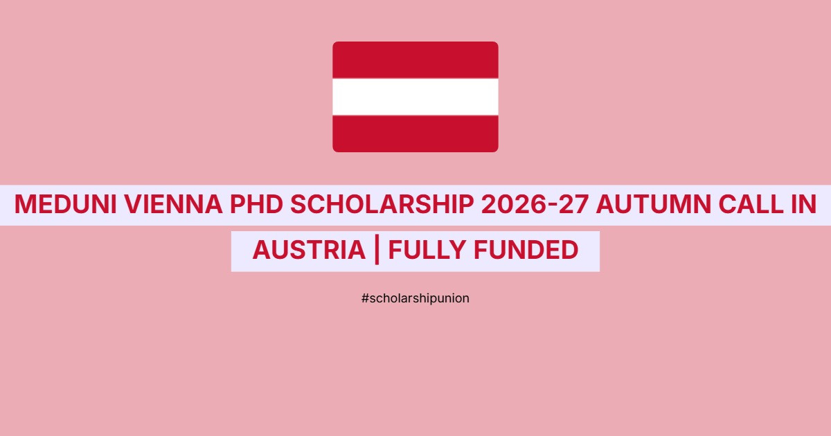 MedUni Vienna PhD Scholarship 2026-27 Autumn Call in Austria | Fully Funded