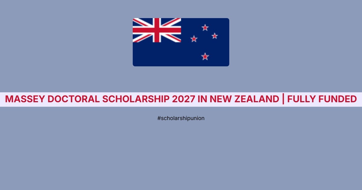 Massey Doctoral Scholarship 2027 in New Zealand | Fully Funded