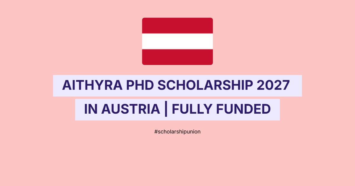 AITHYRA PhD Scholarship 2027 in Austria | Fully Funded