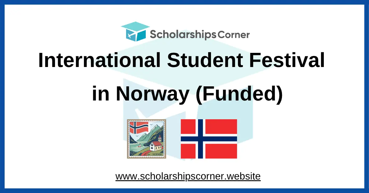 International Student Festival 2027 in Norway (Funded)