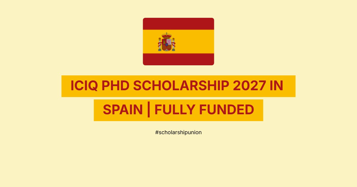 ICIQ PhD Scholarship 2027 in Spain | Fully Funded