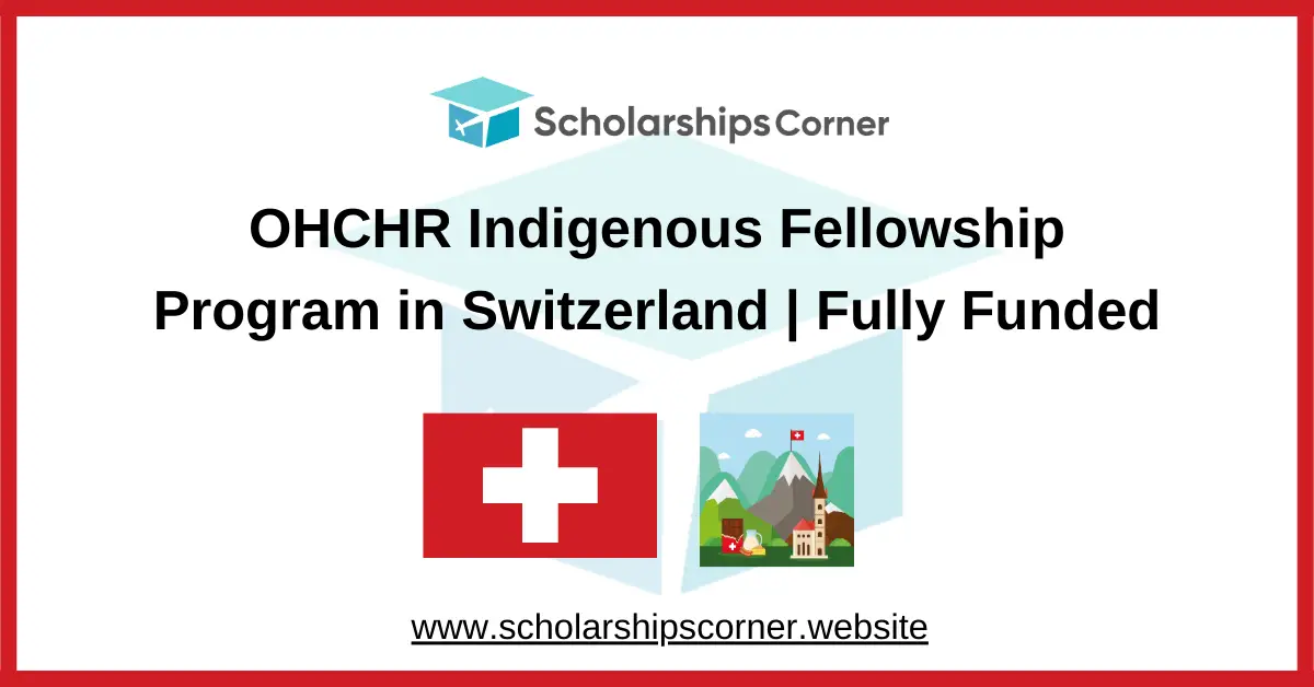 OHCHR Indigenous Fellowship Program 2027 in Switzerland | Fully Funded