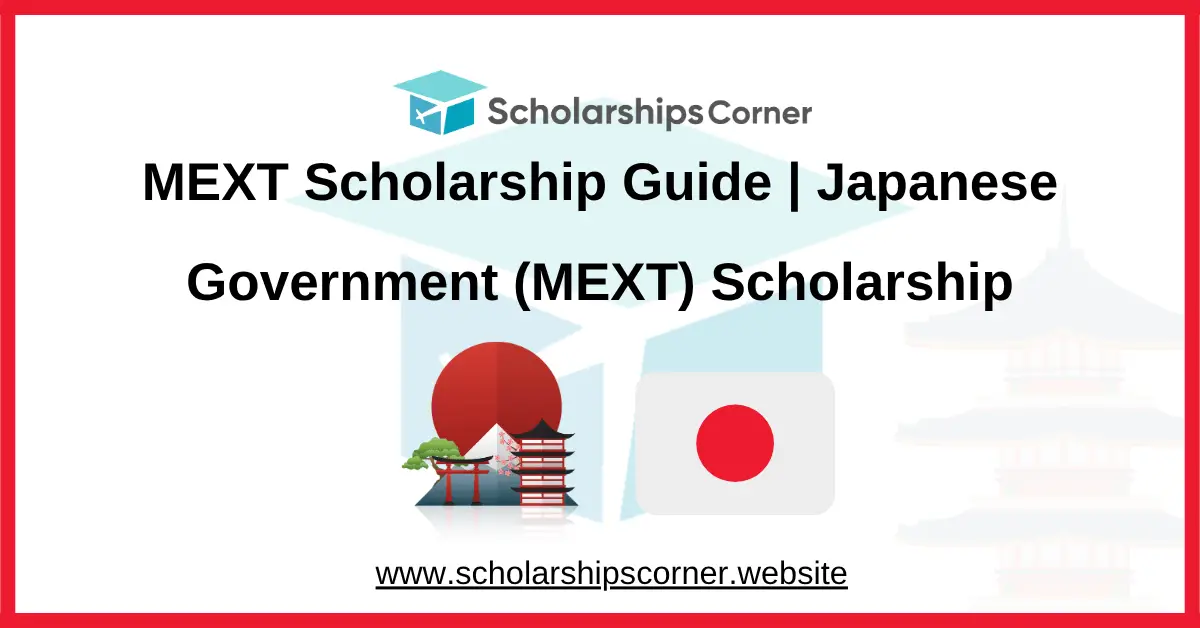 MEXT Scholarship Guide | Japanese Government (MEXT) Scholarship