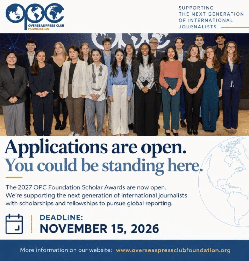 Overseas Press Club Foundation Scholar Awards 2027: $3,000 Scholarships and $4,000 Fellowships for Aspiring International Journalists