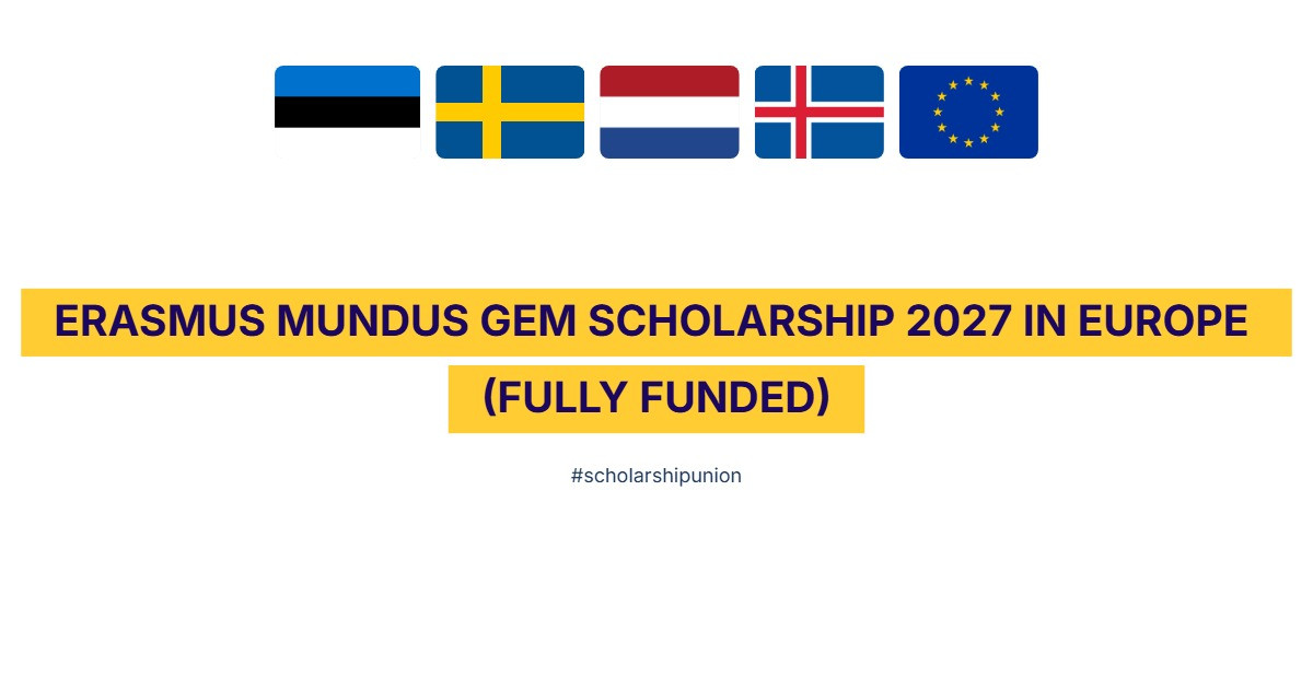 Erasmus Mundus GEM Scholarship 2027 in Europe | Fully Funded