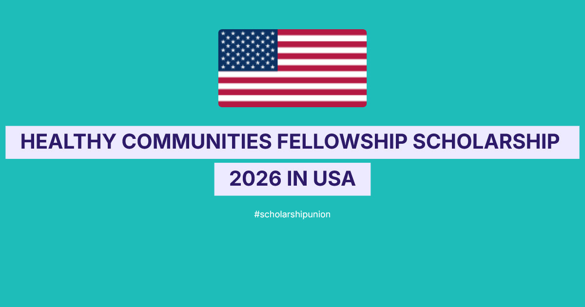 Healthy Communities Fellowship Scholarship 2026 in USA