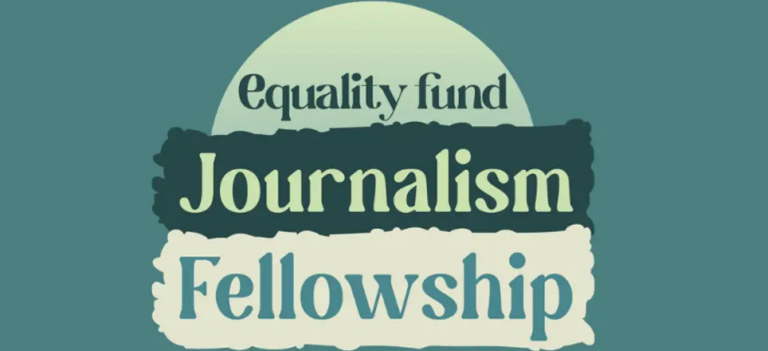 Equality Fund Journalism Fellowship 2026-2027 ($4,000 CAD stipend)