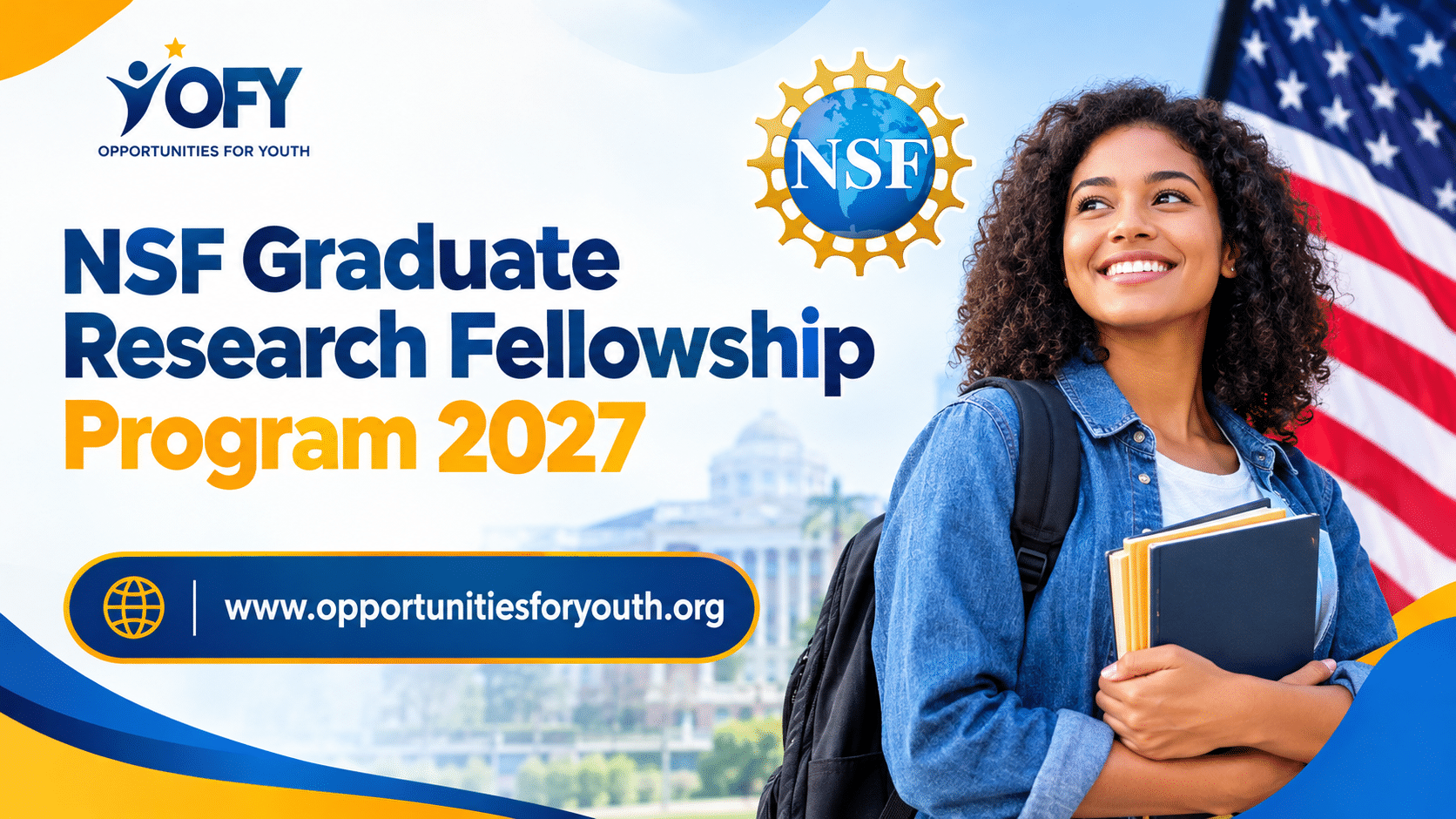 NSF Graduate Research Fellowship Program 2027: Eligibility Requirements, STEM Fields, Benefits, and How to Qualify for the U.S. Graduate Fellowship