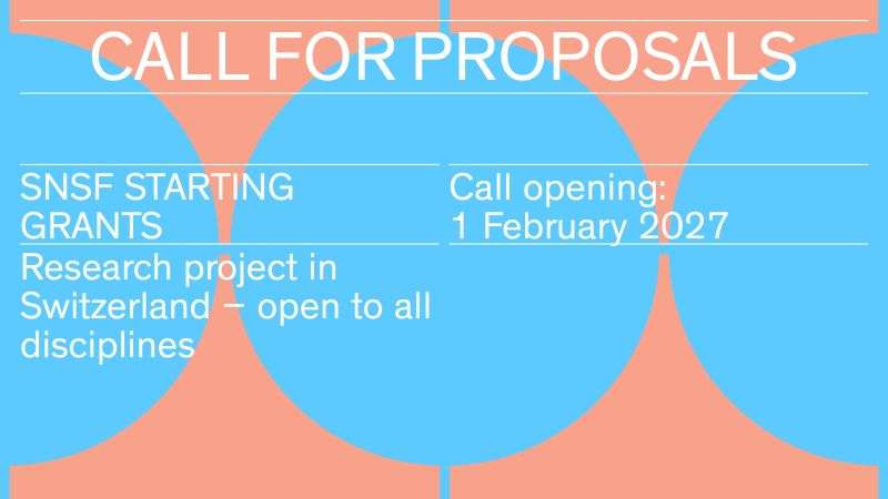 SNSF Starting Grants 2027: CHF 1 Million Research Grant for Independent Researchers to Lead a Research Team in Switzerland