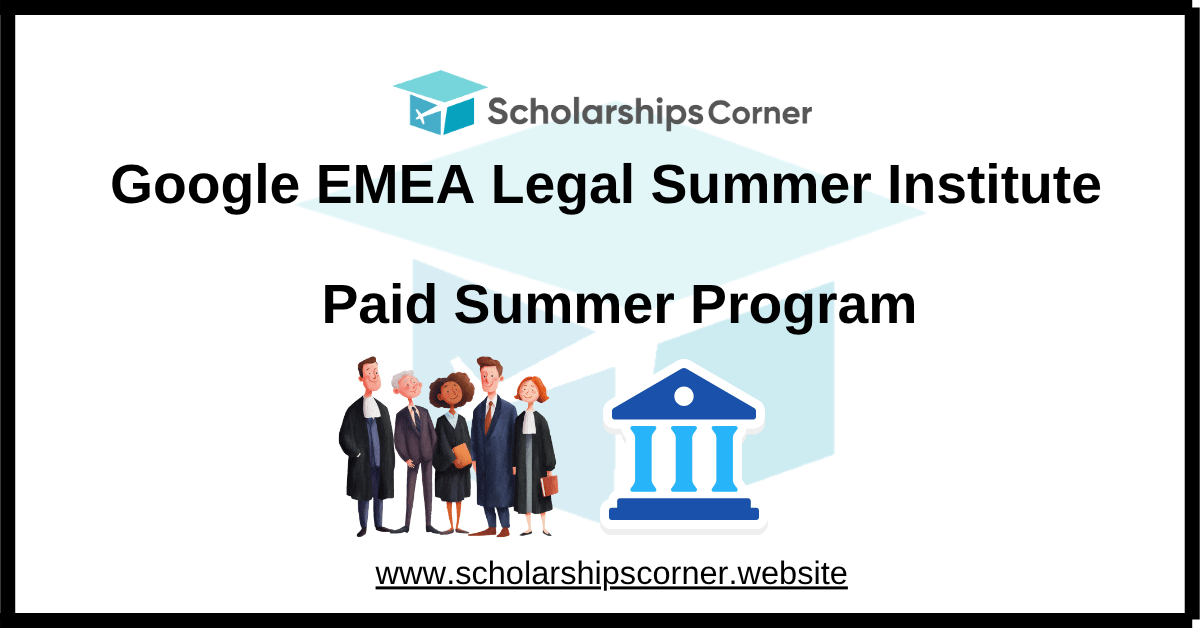 Google EMEA Legal Summer Institute 2026 | Paid Summer Program