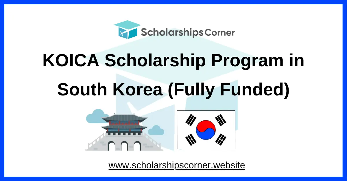 KOICA Scholarship Program 2027 in South Korea (Fully Funded)