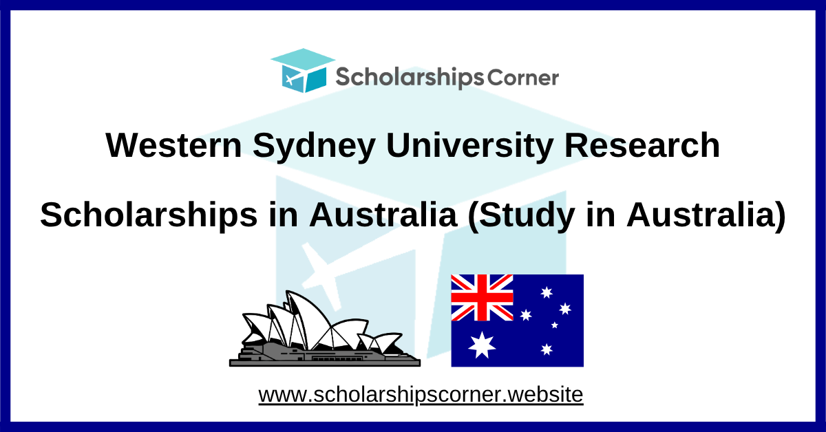 Western Sydney University Research Scholarships in Australia (Study in Australia)
