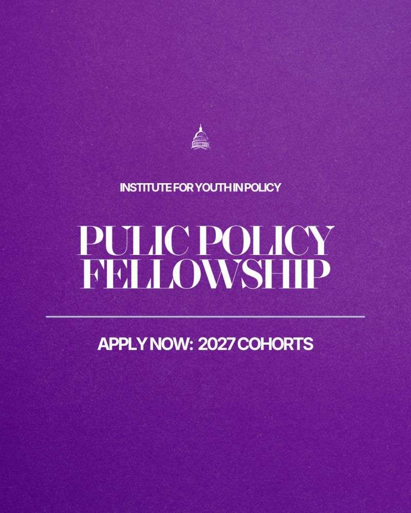 Institute for Youth in Policy Public Policy Fellowship 2027